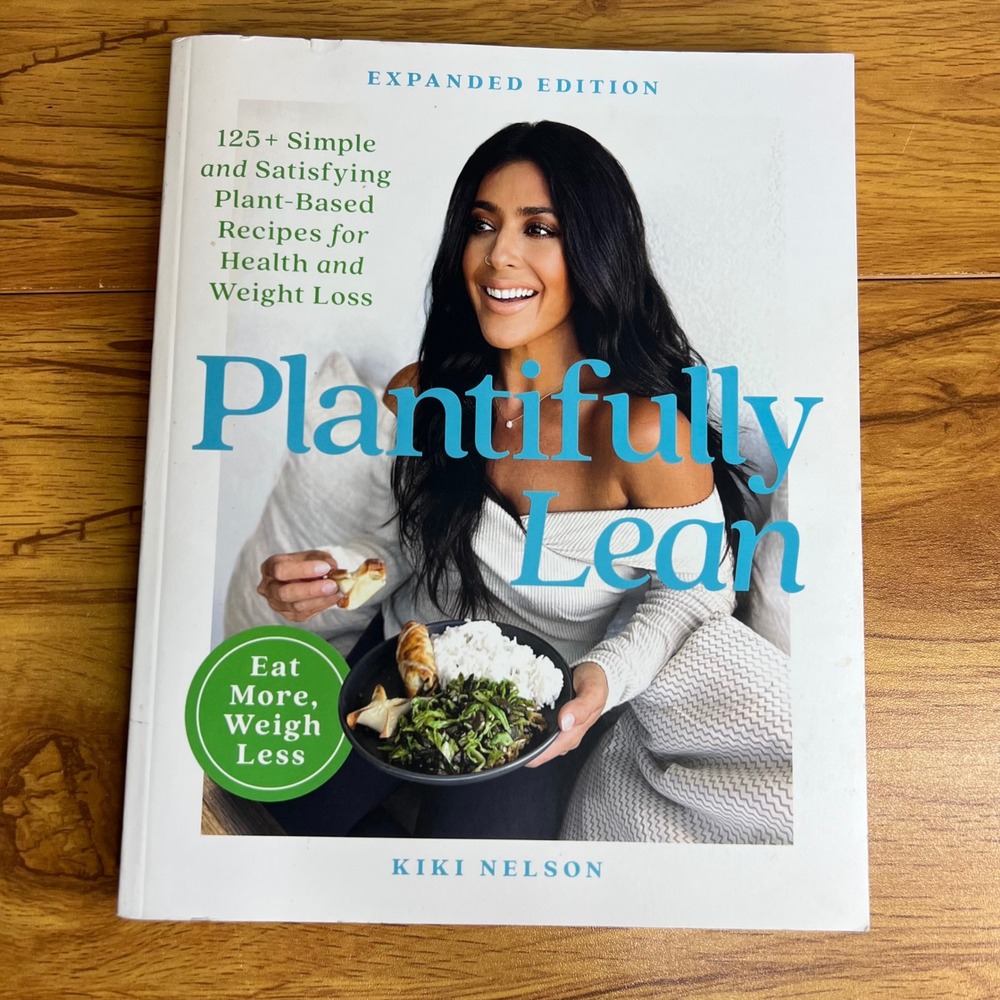 Kiki Nelson Cookbook Plantfully‎ Lean Expanded Edition Plant-Based Recipe Book
